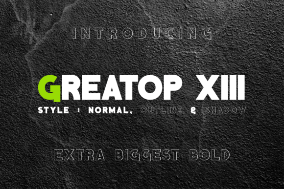 Greatop Xiii: A Display Font for Campaign Visibility